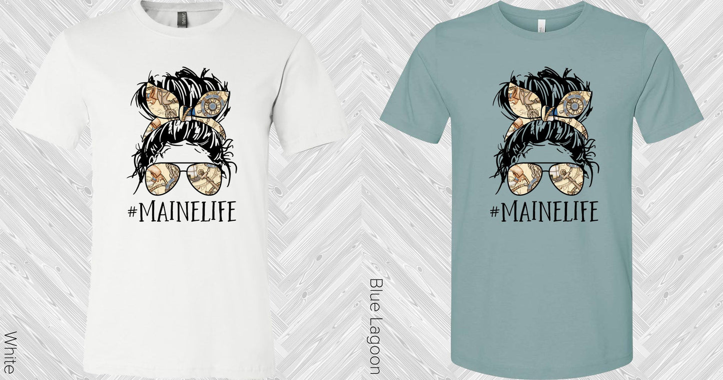 Maine Life #mainelife Graphic Tee Graphic Tee