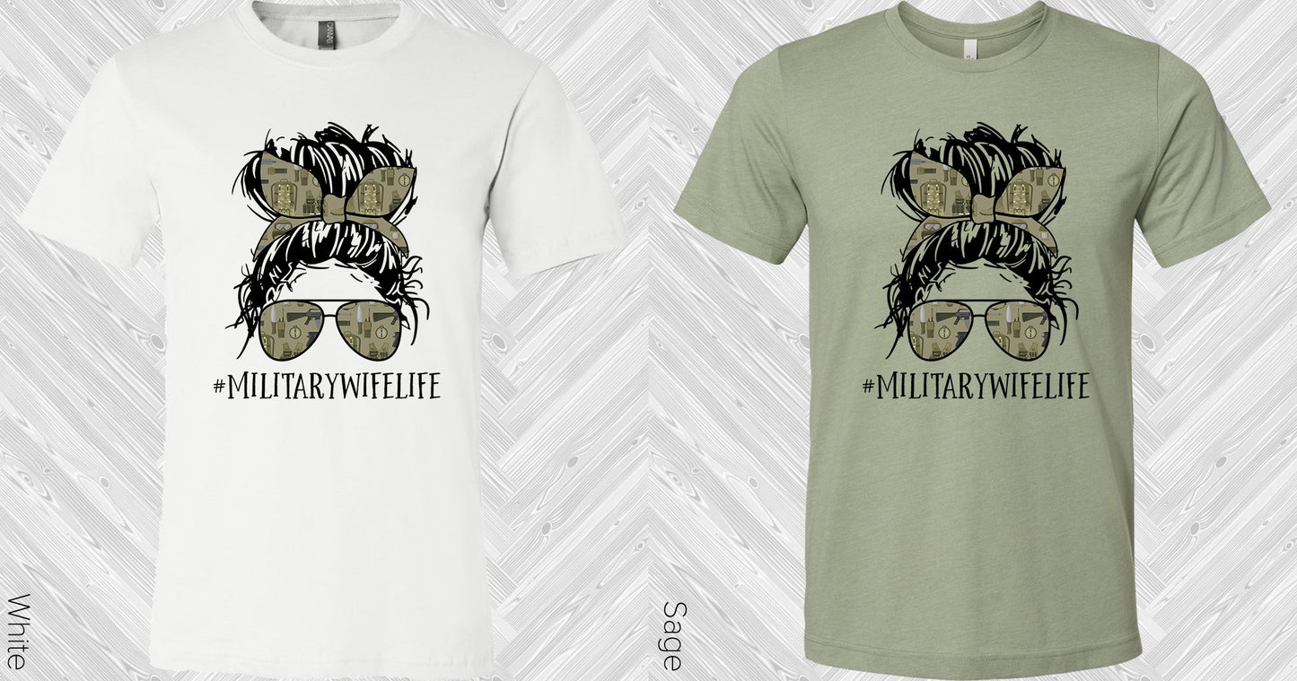 Military Wife Life #militarywifelife Graphic Tee Graphic Tee