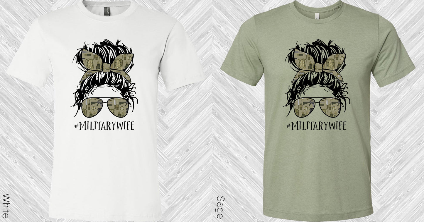 Military Wife #militarywife Graphic Tee Graphic Tee