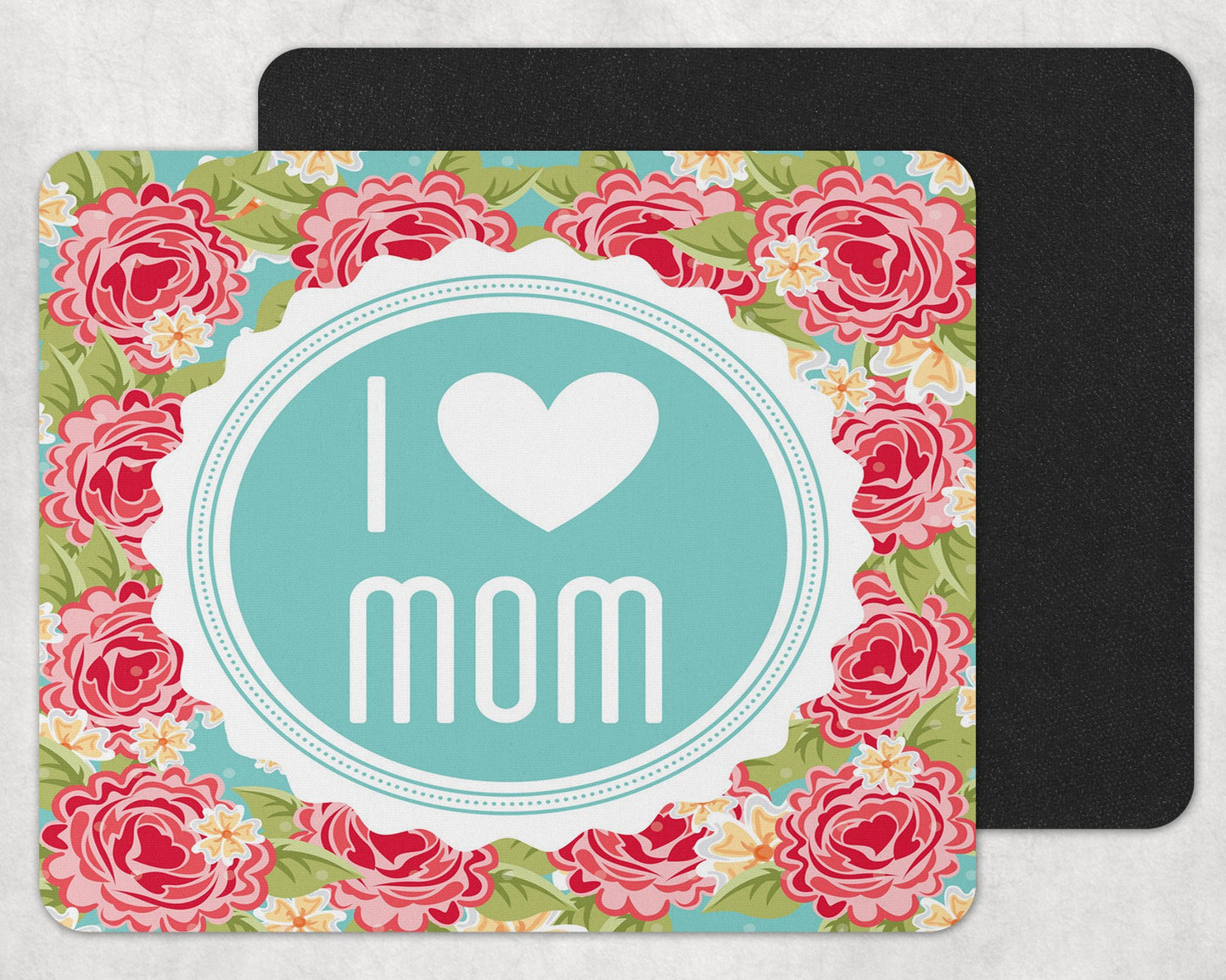 I Love Mom Mousepad