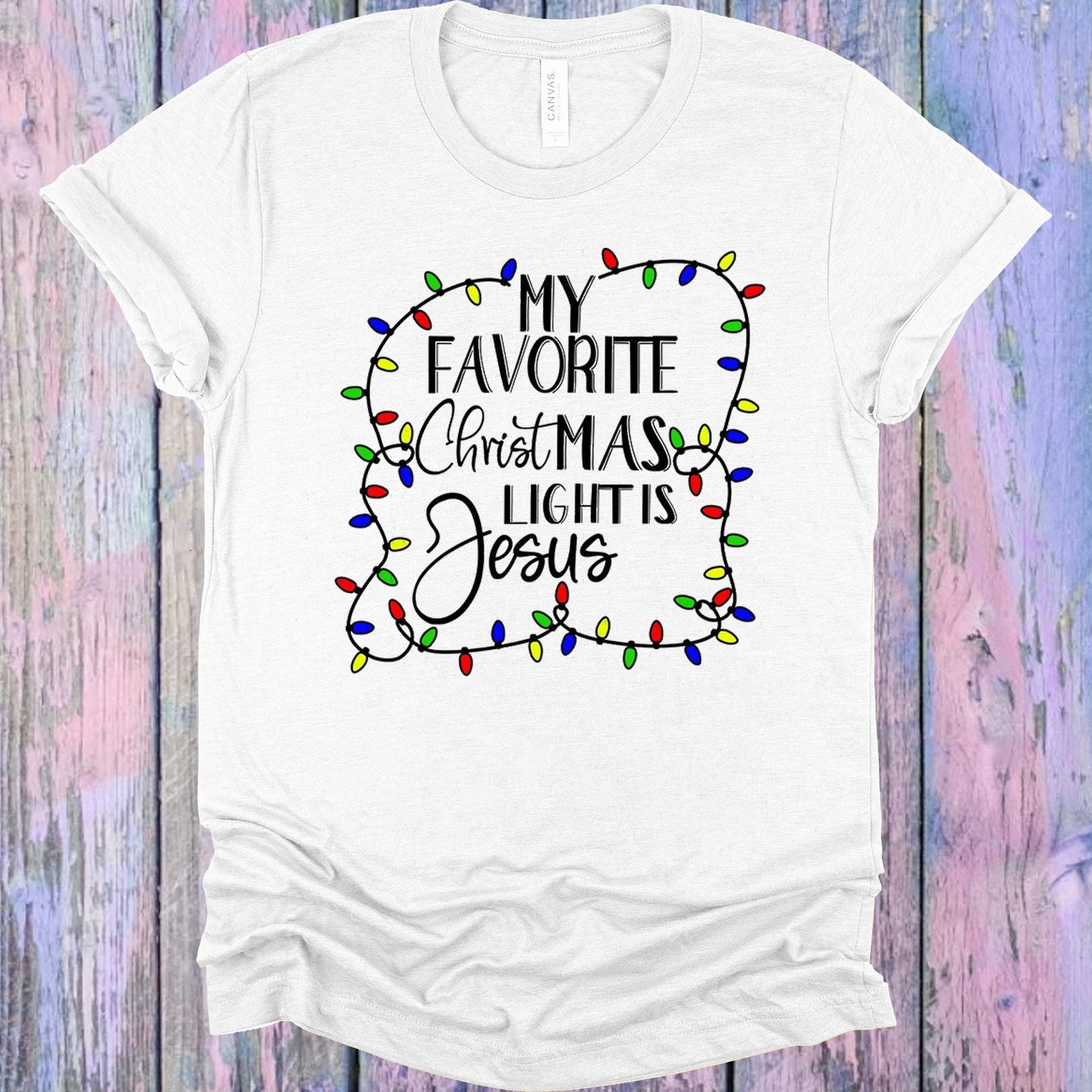 My Favorite Christmas Light Is Jesus Graphic Tee Graphic Tee