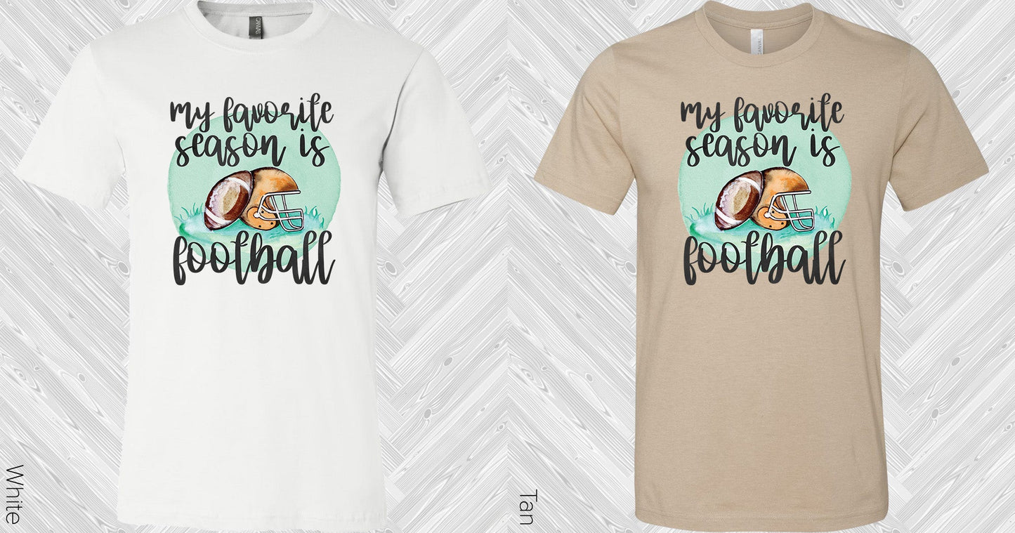 My Favorite Season Is Football Graphic Tee Graphic Tee