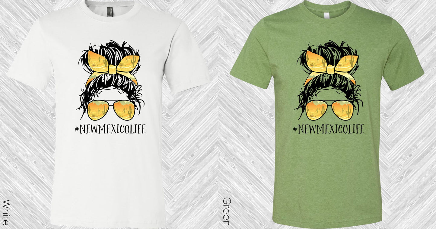 New Mexico Life #newmexicolife Graphic Tee Graphic Tee