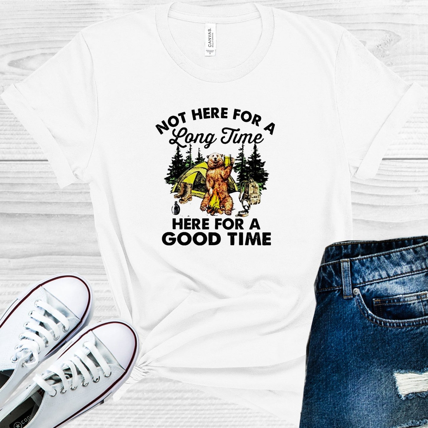 Not Here For A Long Time Good Graphic Tee Graphic Tee