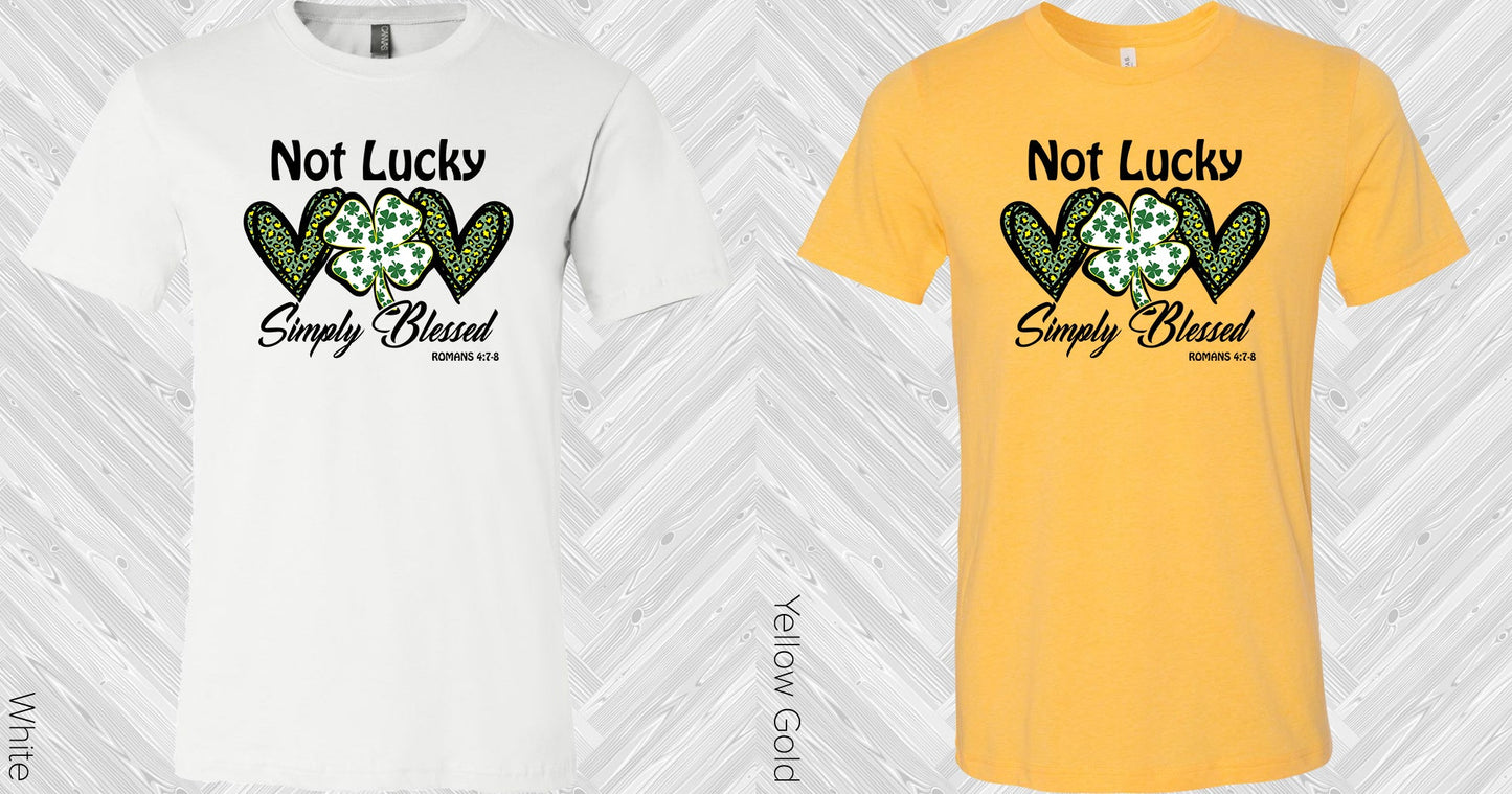 Not Lucky Simply Blessed Graphic Tee Graphic Tee