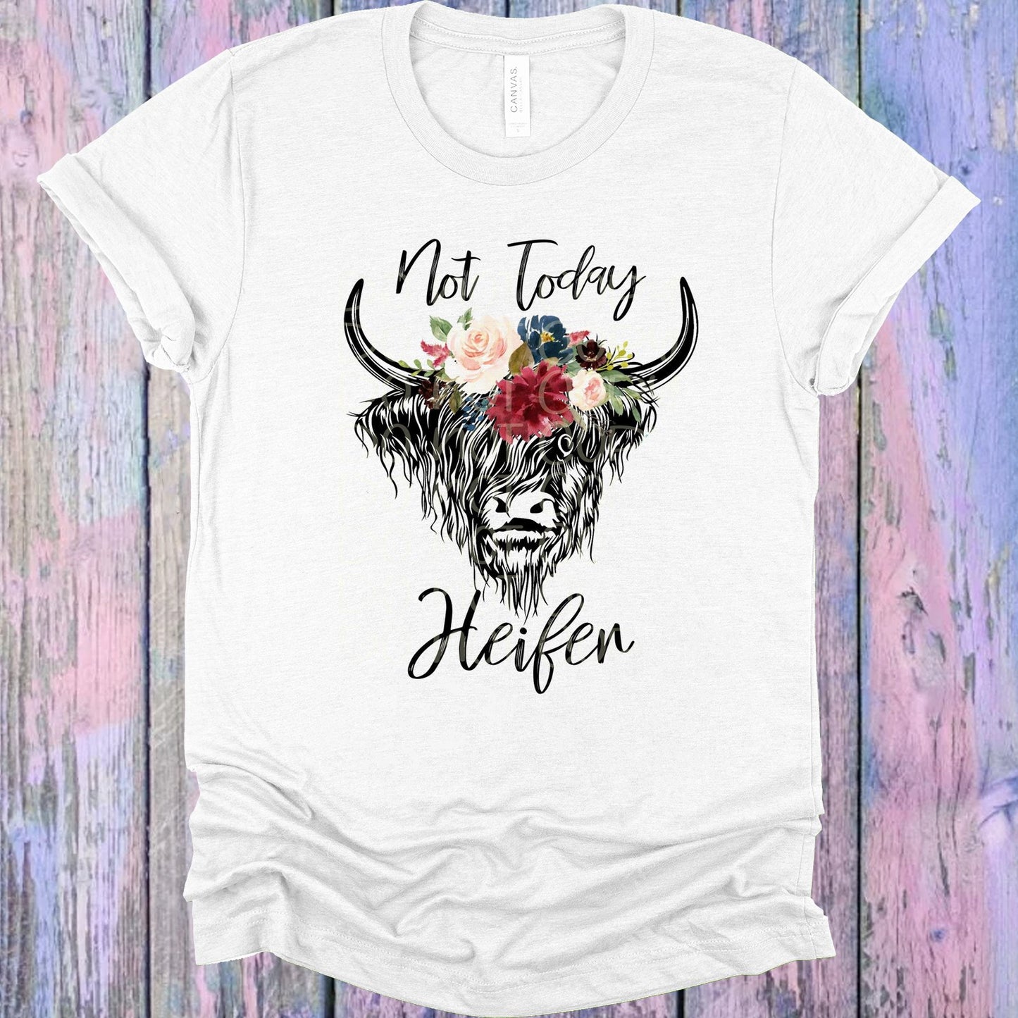 Not Today Heifer Graphic Tee Graphic Tee