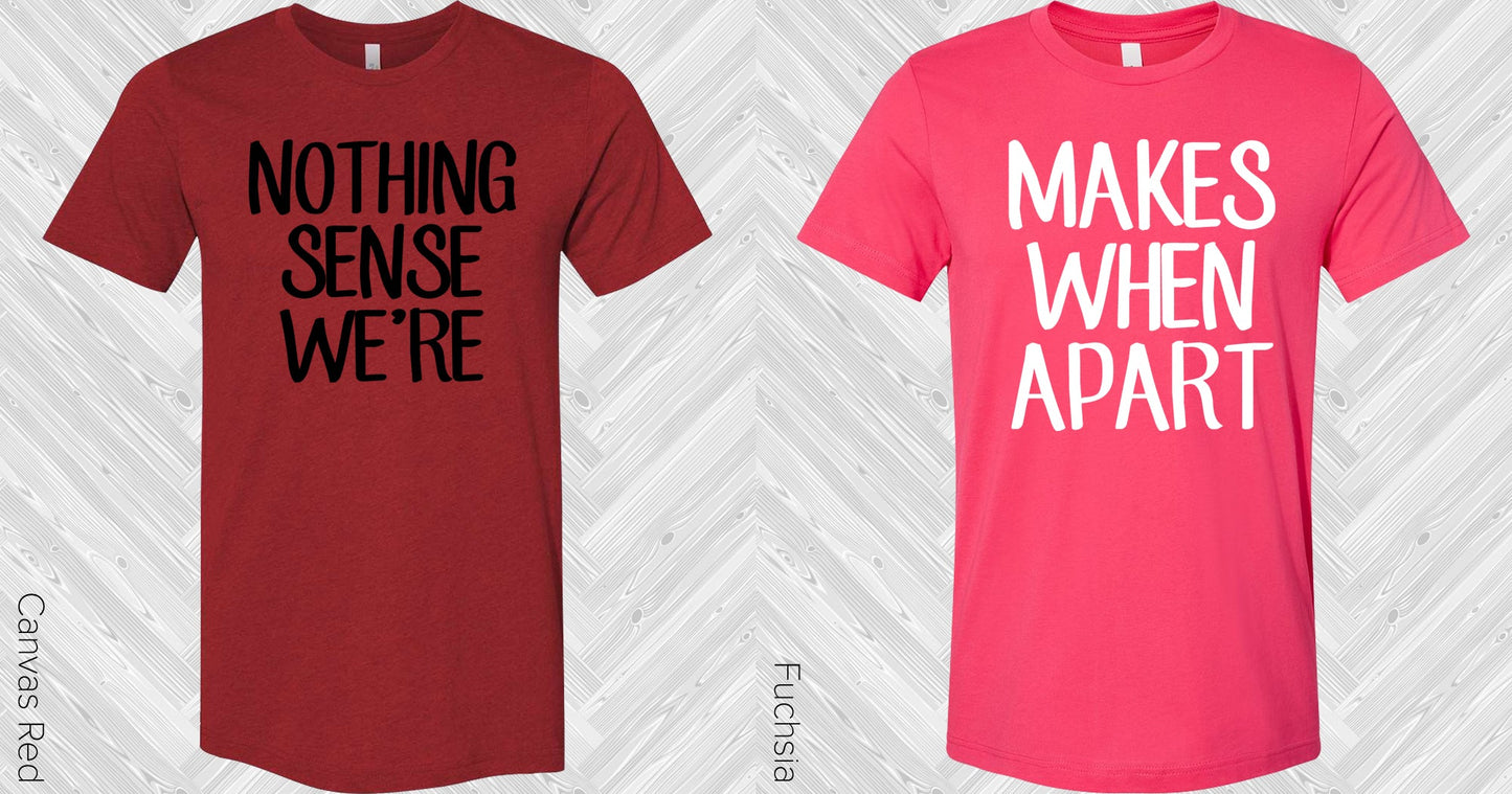 Nothing Sense Were Best Friend Graphic Tee Graphic Tee