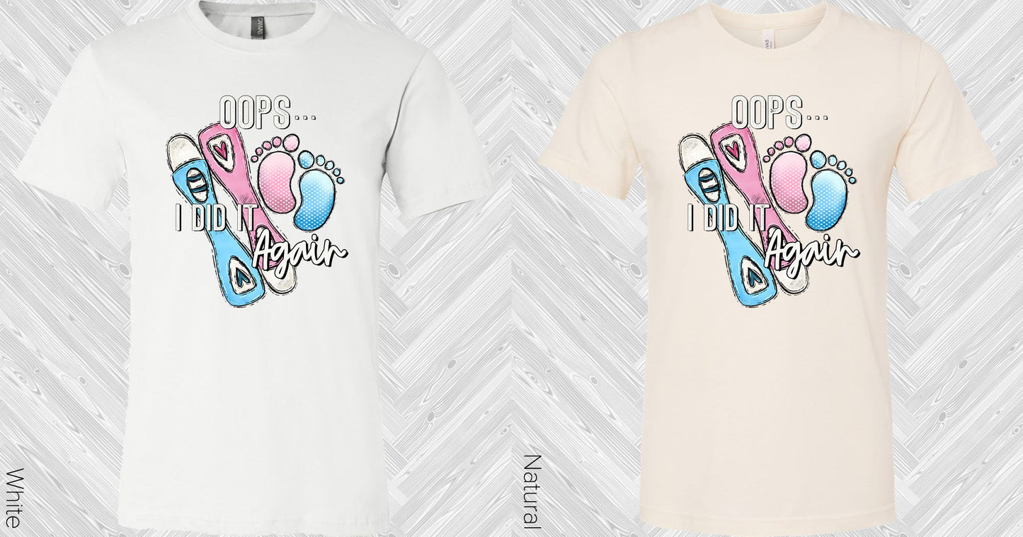 Oops I Did It Again Graphic Tee Graphic Tee