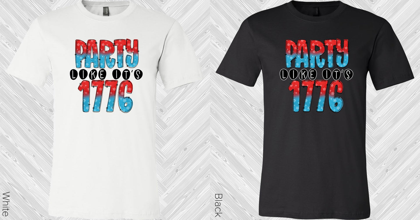 Party Like Its 1776 Graphic Tee Graphic Tee