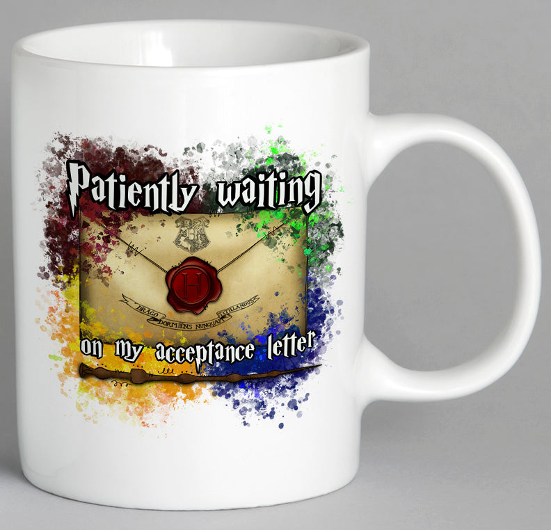 Patiently Waiting On My Acceptance Letter Mug Coffee