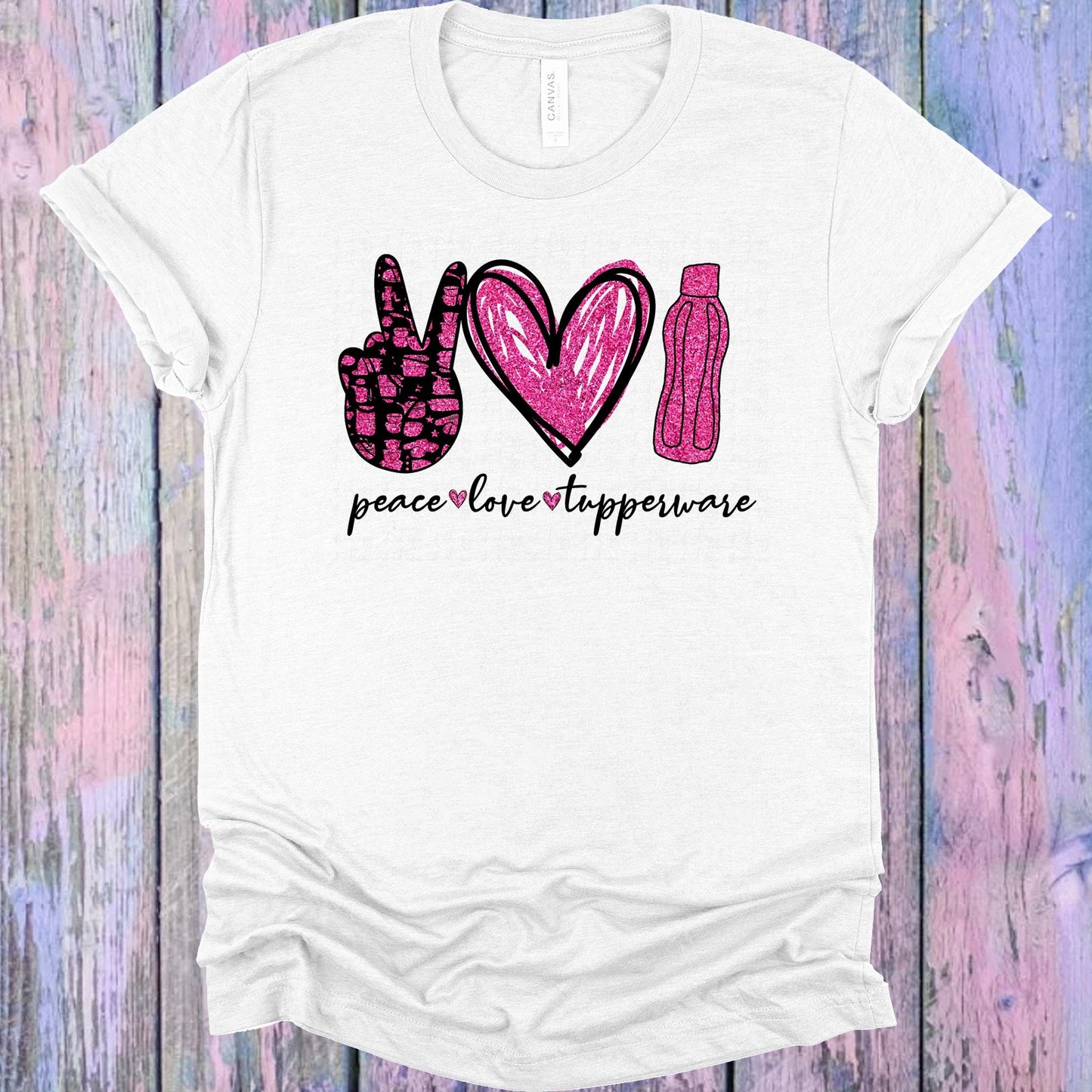 Peace Love Tupperware Graphic Tee Graphic Tee