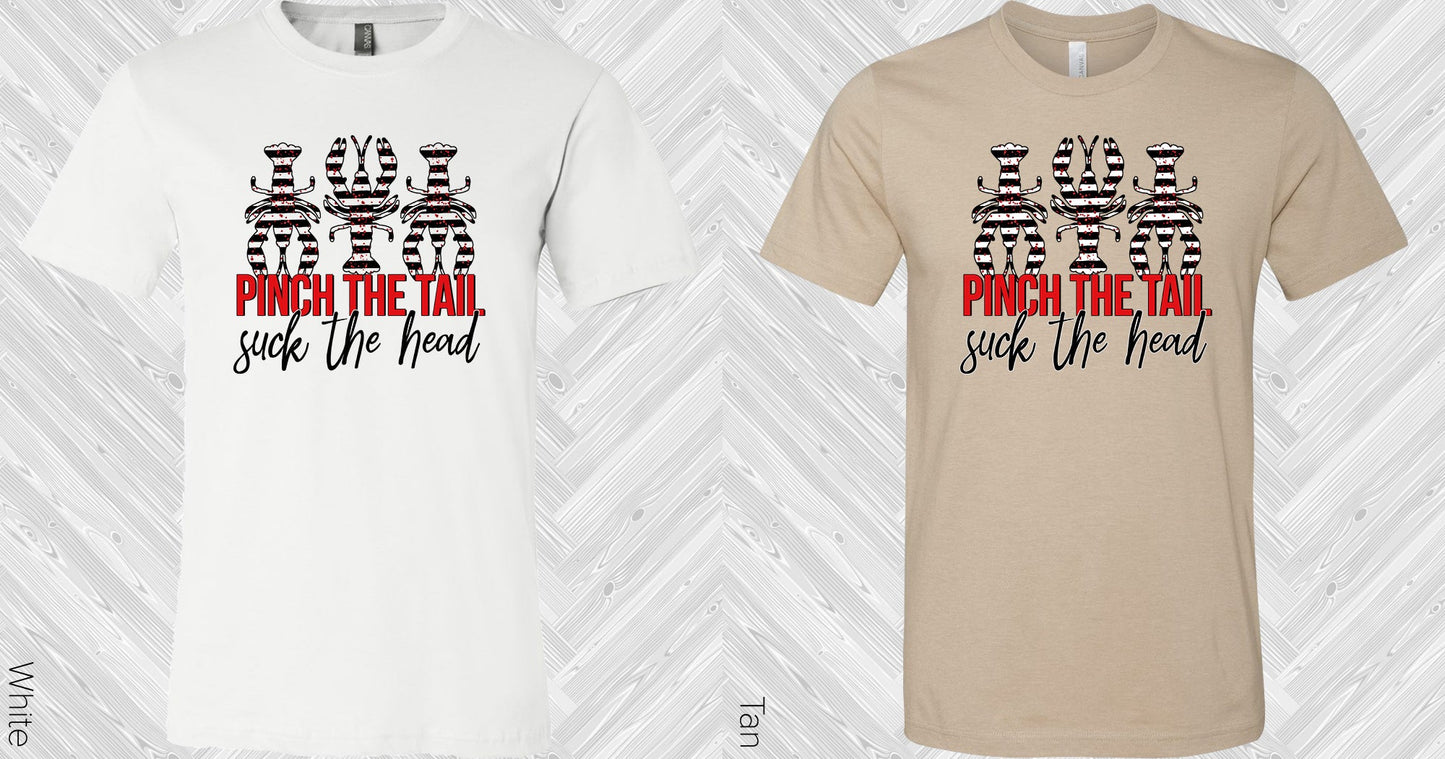 Pinch The Tail Suck Head Graphic Tee Graphic Tee