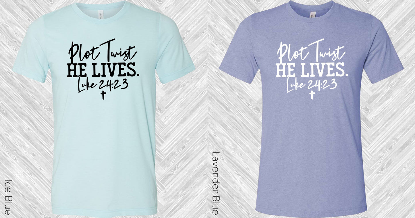 Plot Twist He Lives Graphic Tee Graphic Tee