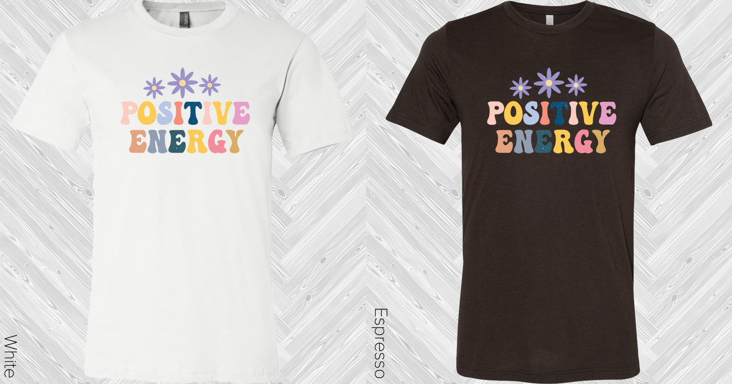 Positive Energy Graphic Tee Graphic Tee