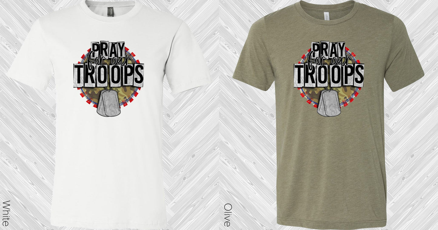 Pray For Our Troops Graphic Tee Graphic Tee