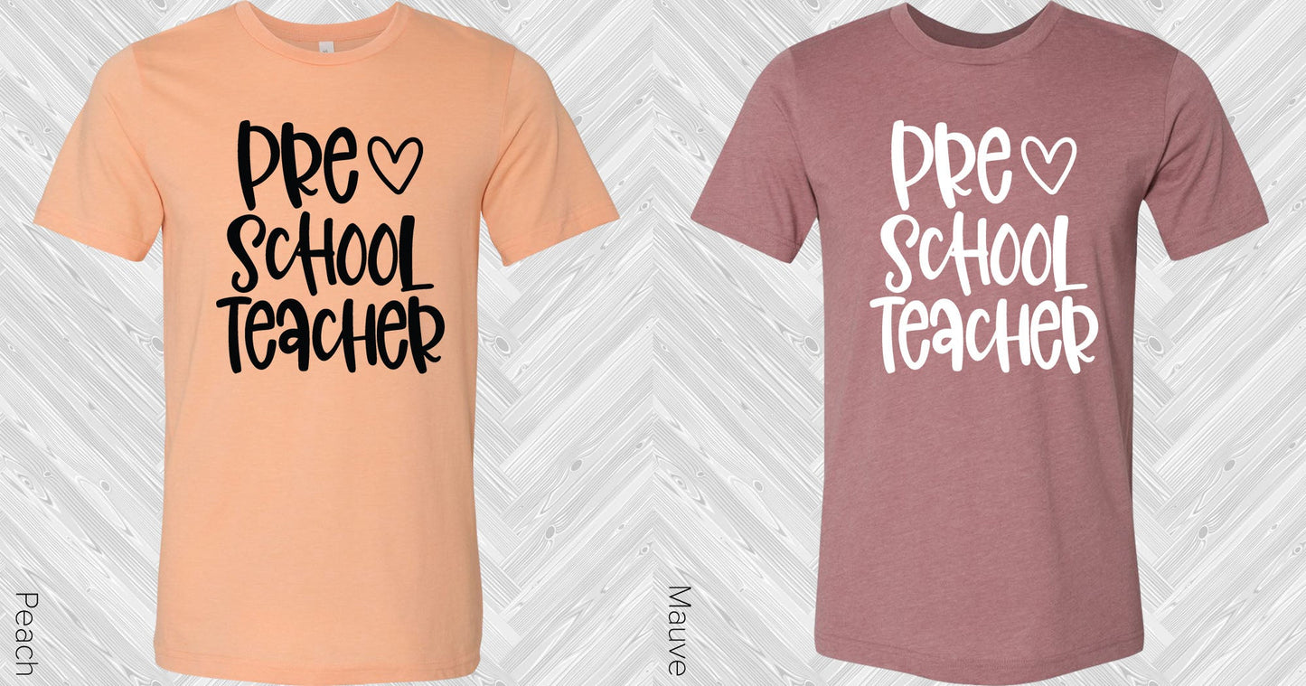 Preschool Teacher Graphic Tee Graphic Tee