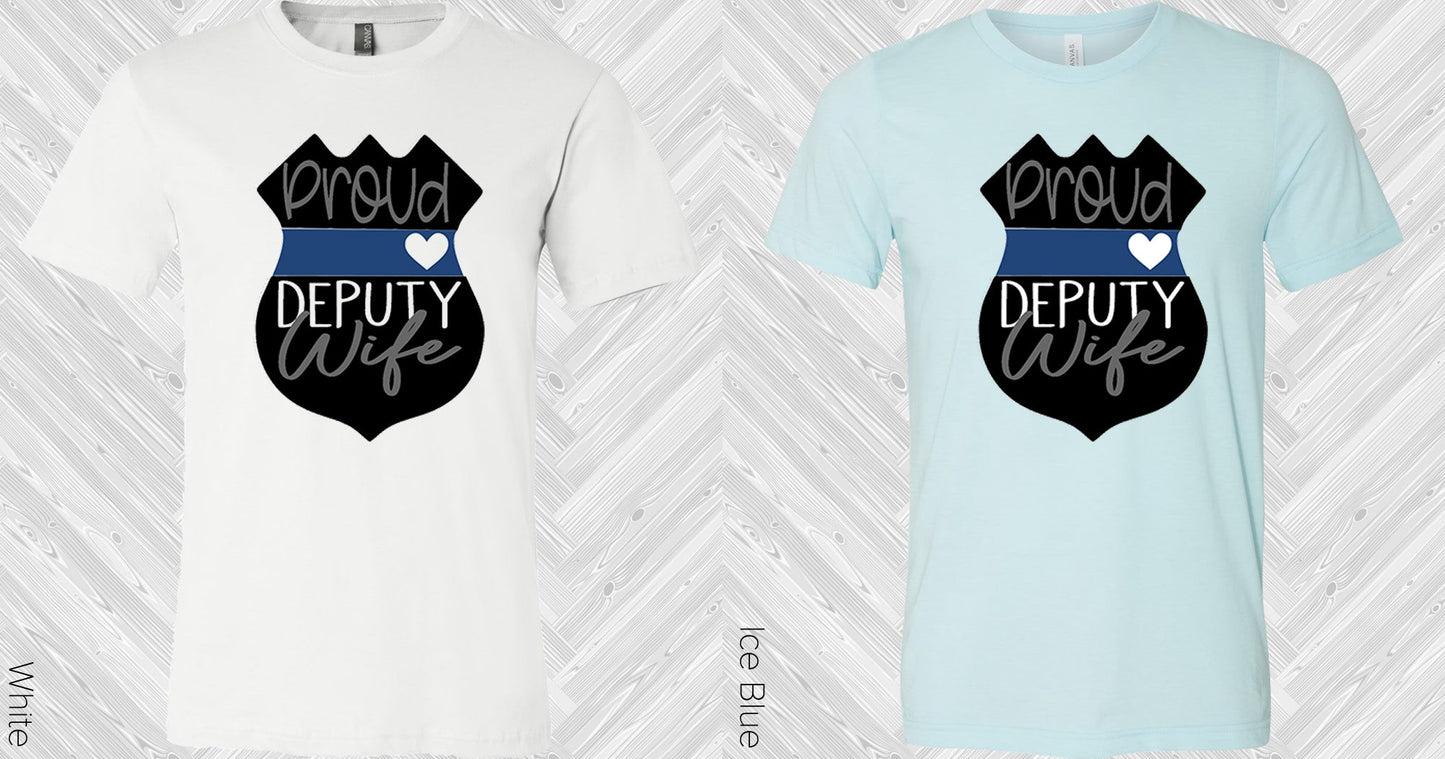 Proud Deputy Wife Graphic Tee Graphic Tee