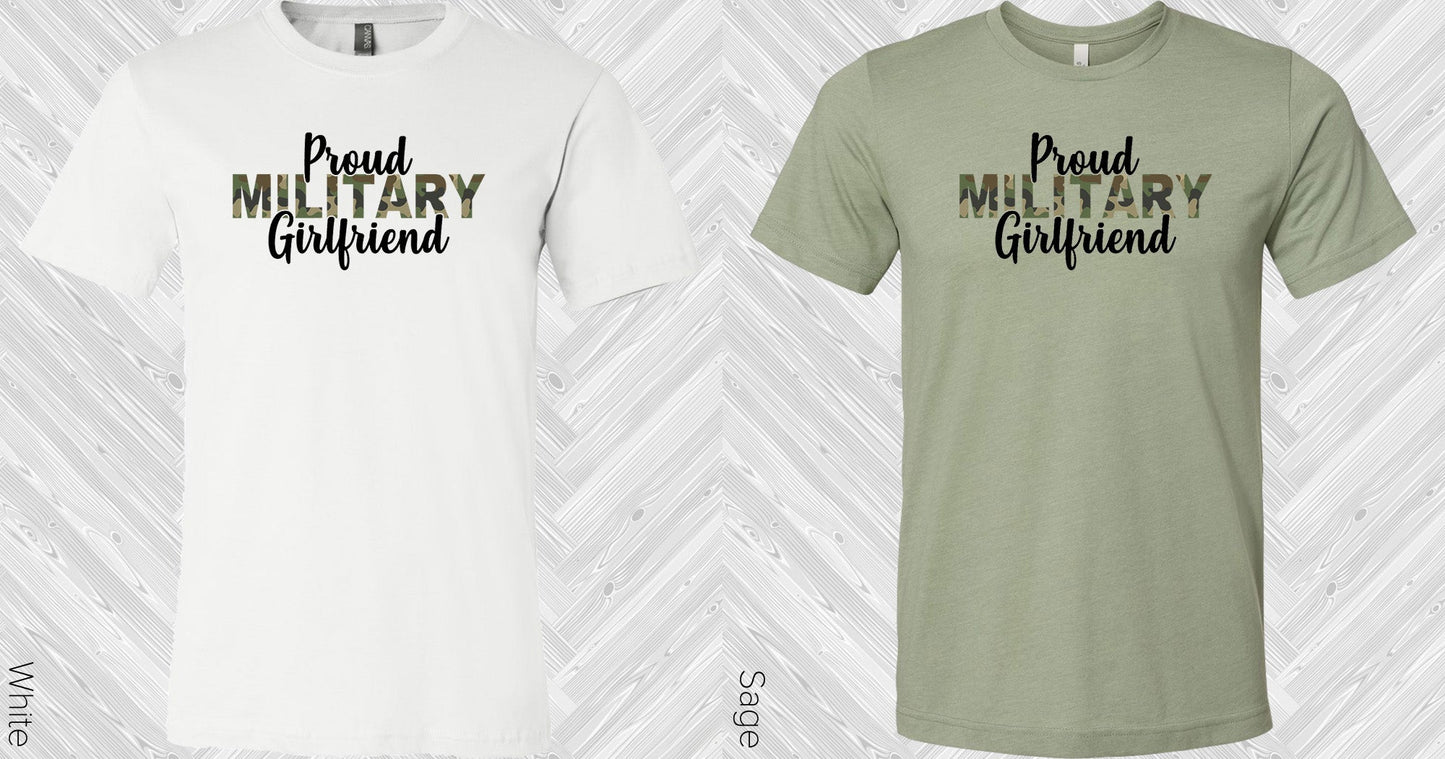 Proud Military Girlfriend Graphic Tee Graphic Tee