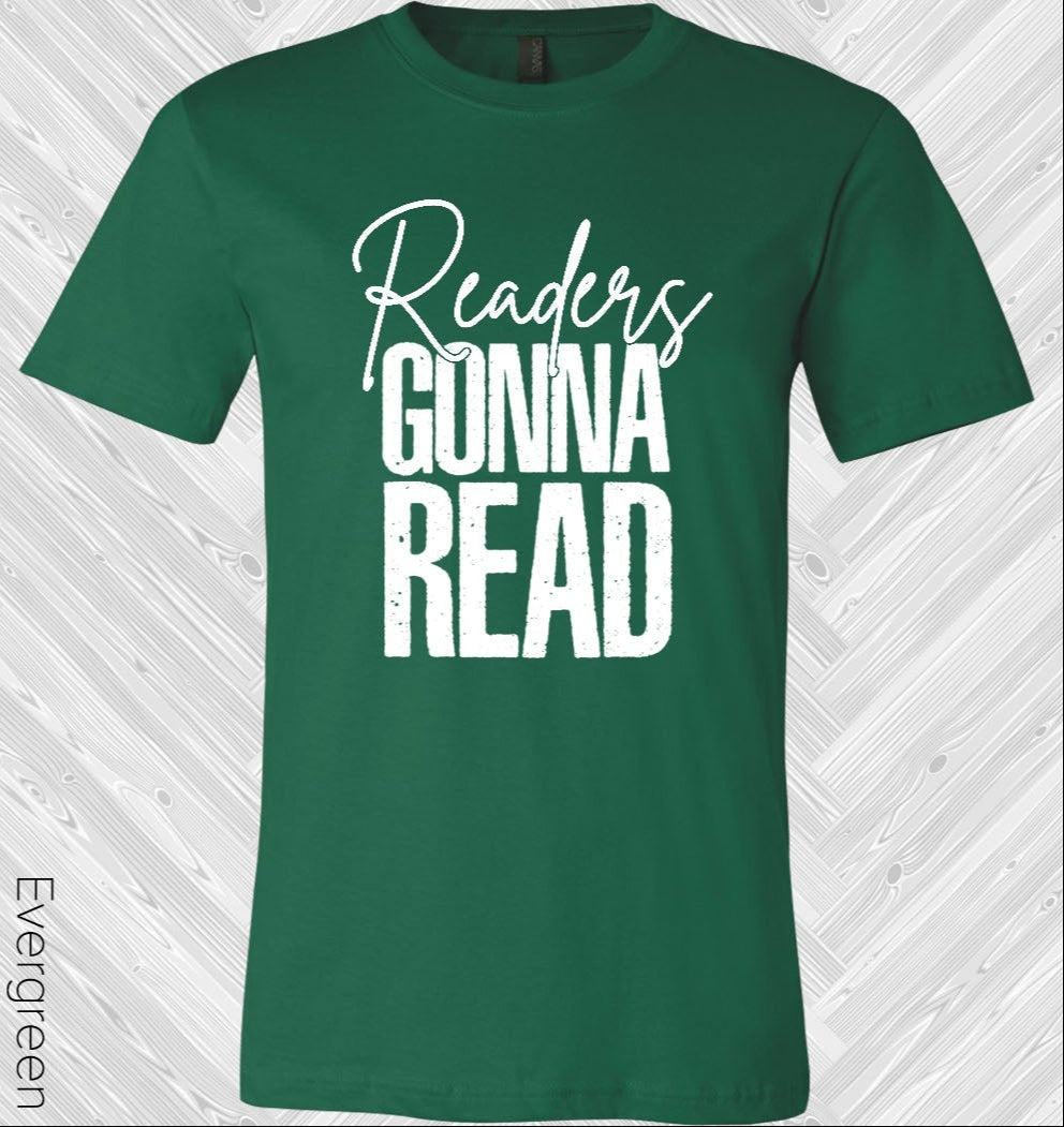 Readers Gonna Read Graphic Tee Graphic Tee