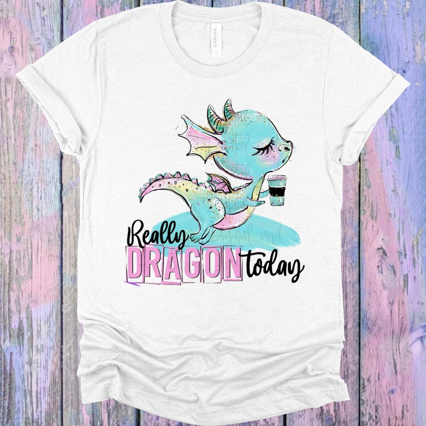 Really Dragon Today Graphic Tee Graphic Tee