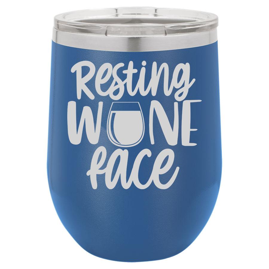 Resting Wine Face 12 Oz Polar Camel Tumbler