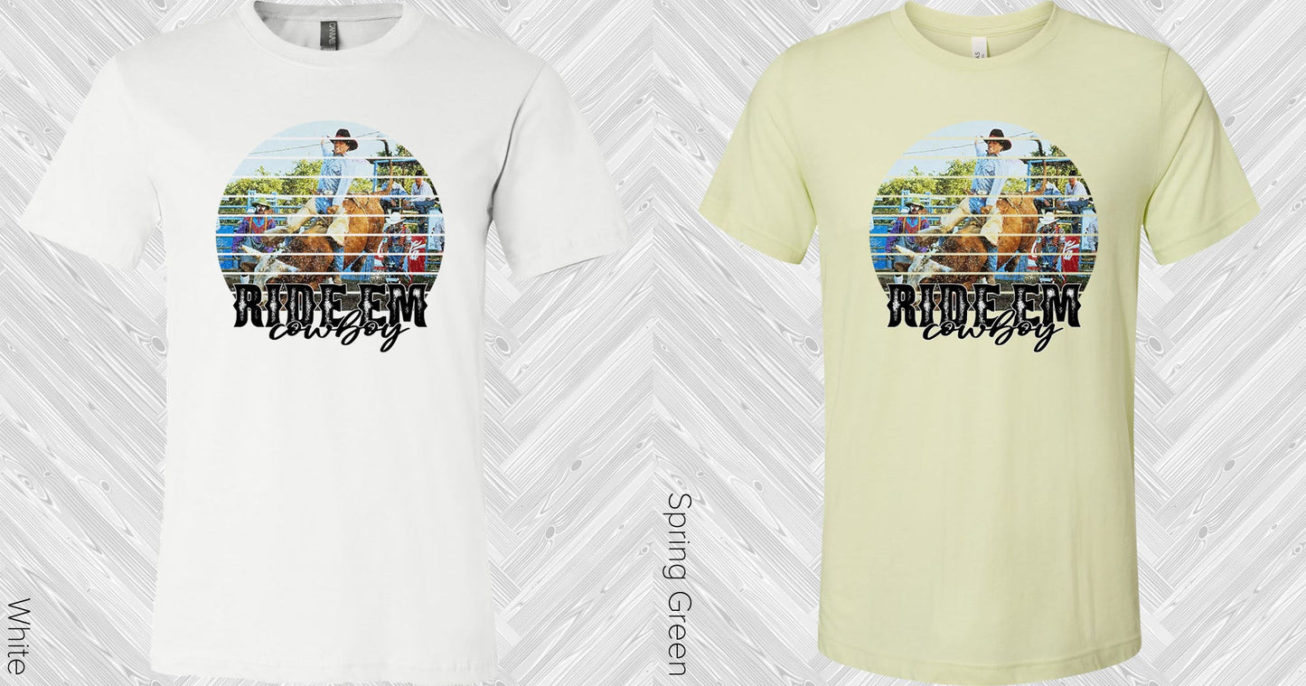 Ride Em Cowboy Graphic Tee Graphic Tee