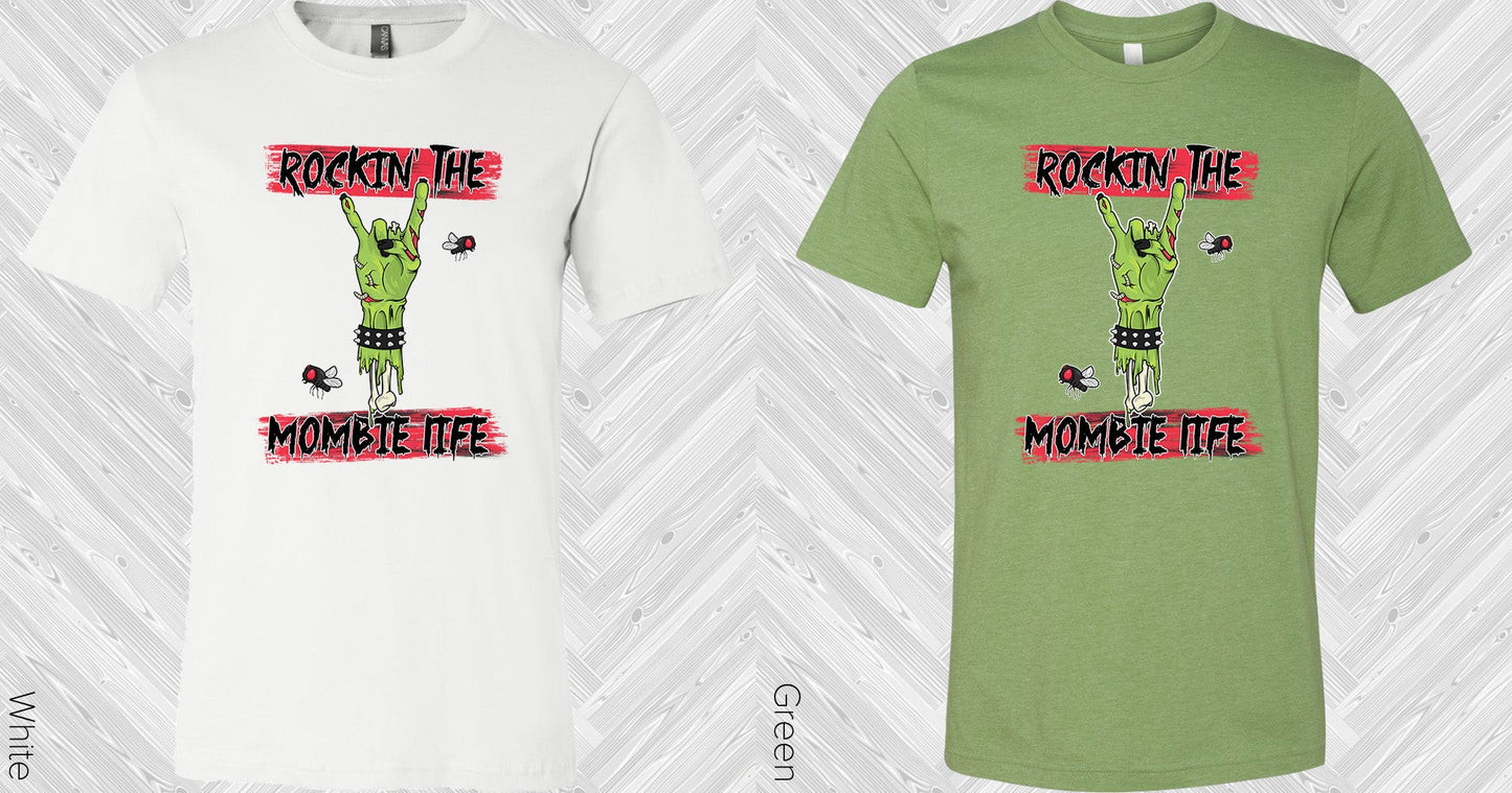 Rockin The Mombie Life Graphic Tee Graphic Tee