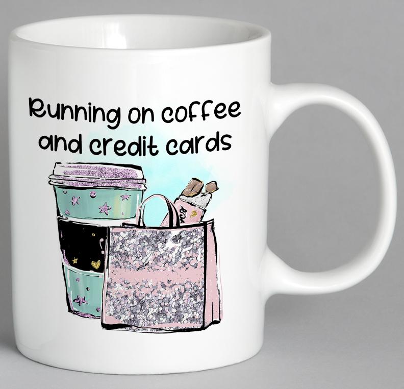 Running On Coffee And Credit Cards Mug