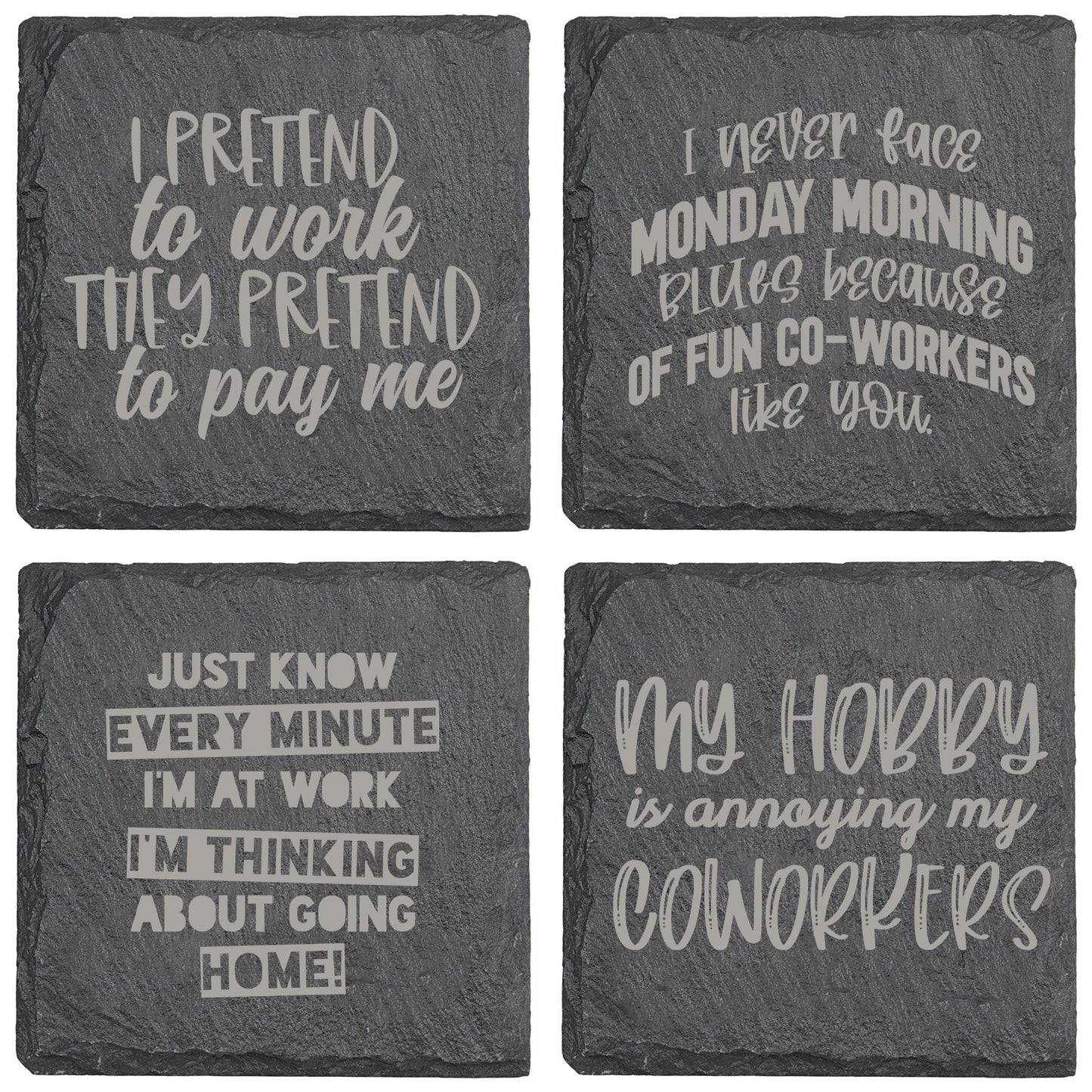 I Pretend to Work Slate Coaster