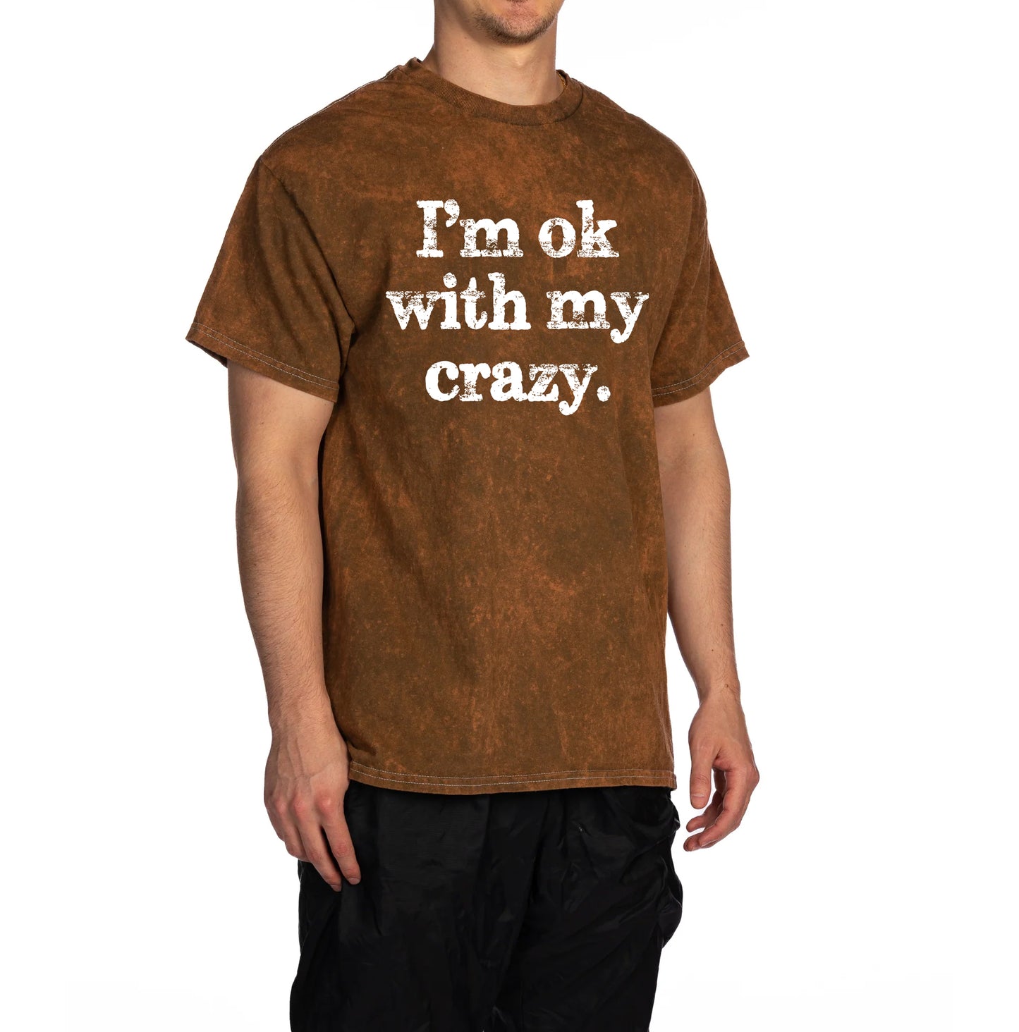 I'm Ok with My Crazy Graphic Tee