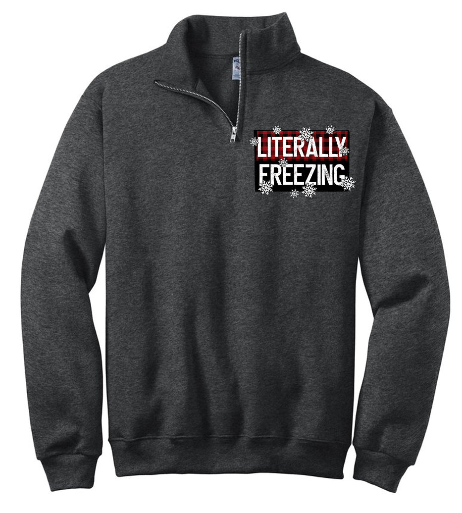 Literally Freezing Quarter Zip