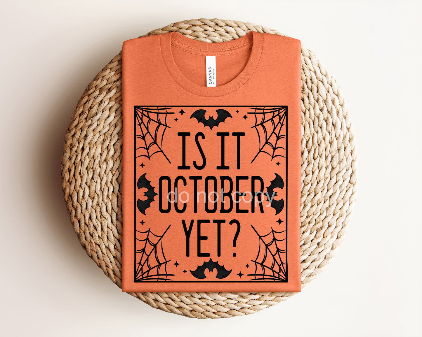 Is It October Yet Graphic Tee