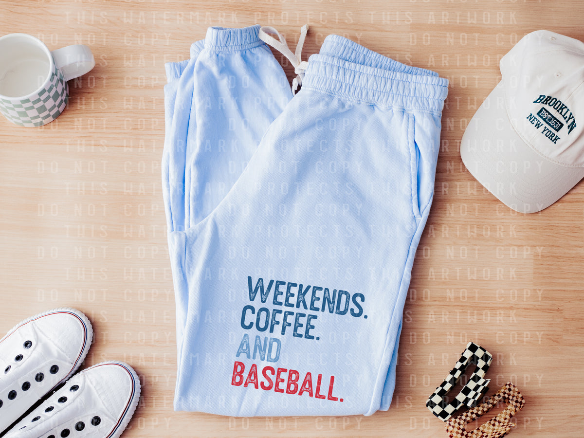 Weekends Coffee and Baseball Sweatpants
