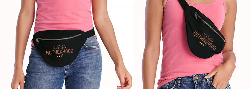 Ain't No Hood Like Motherhood Fanny Pack/Belt Bag
