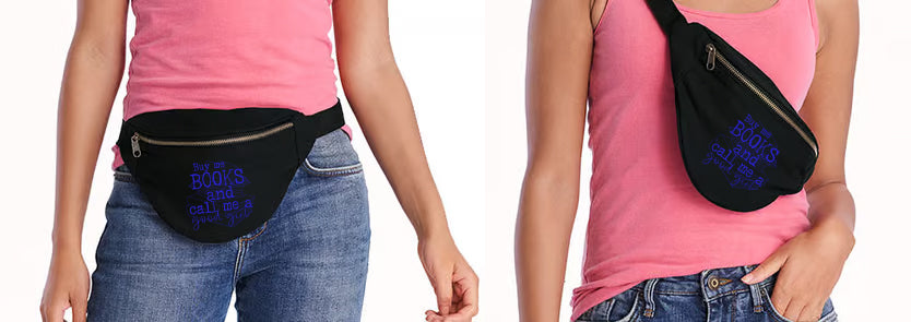 Buy Me Books and Call Me a Good Girl Fanny Pack/Belt Bag