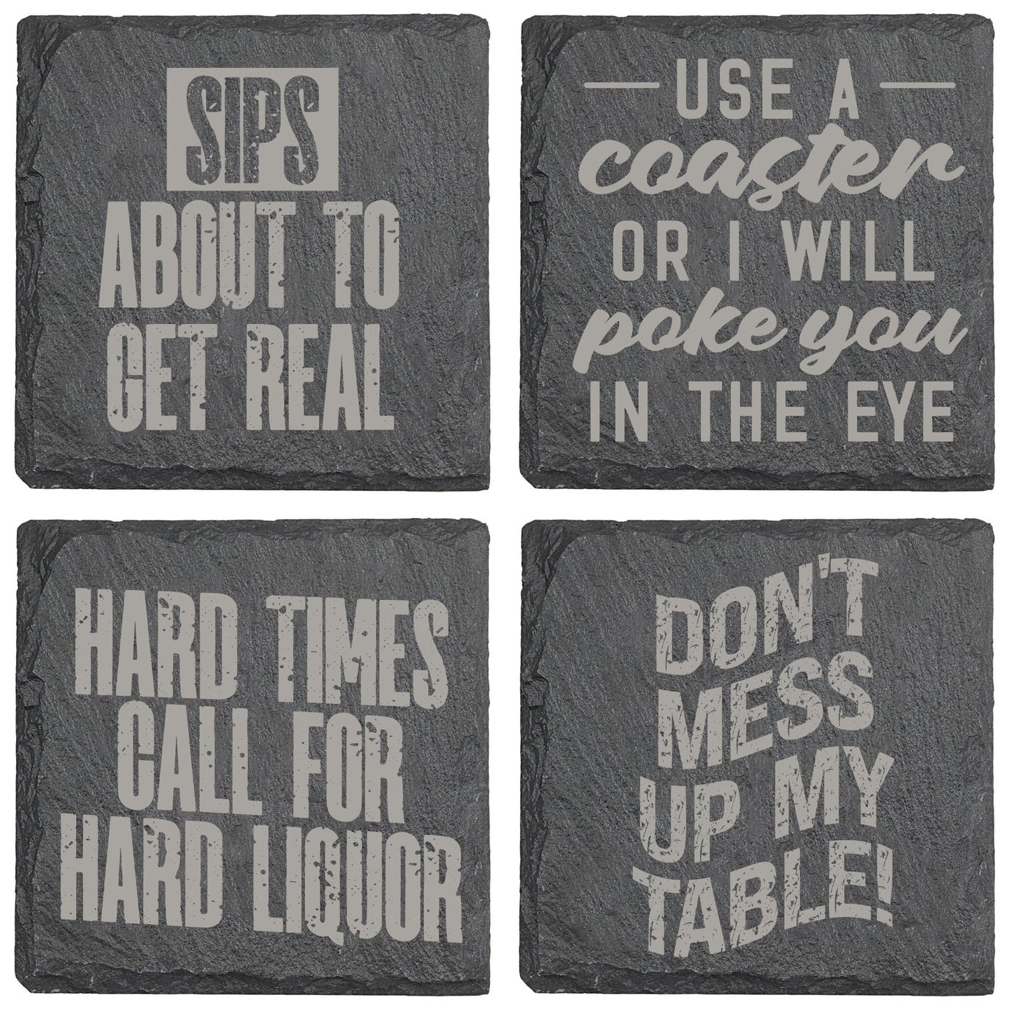 Use a Coaster Slate Coaster