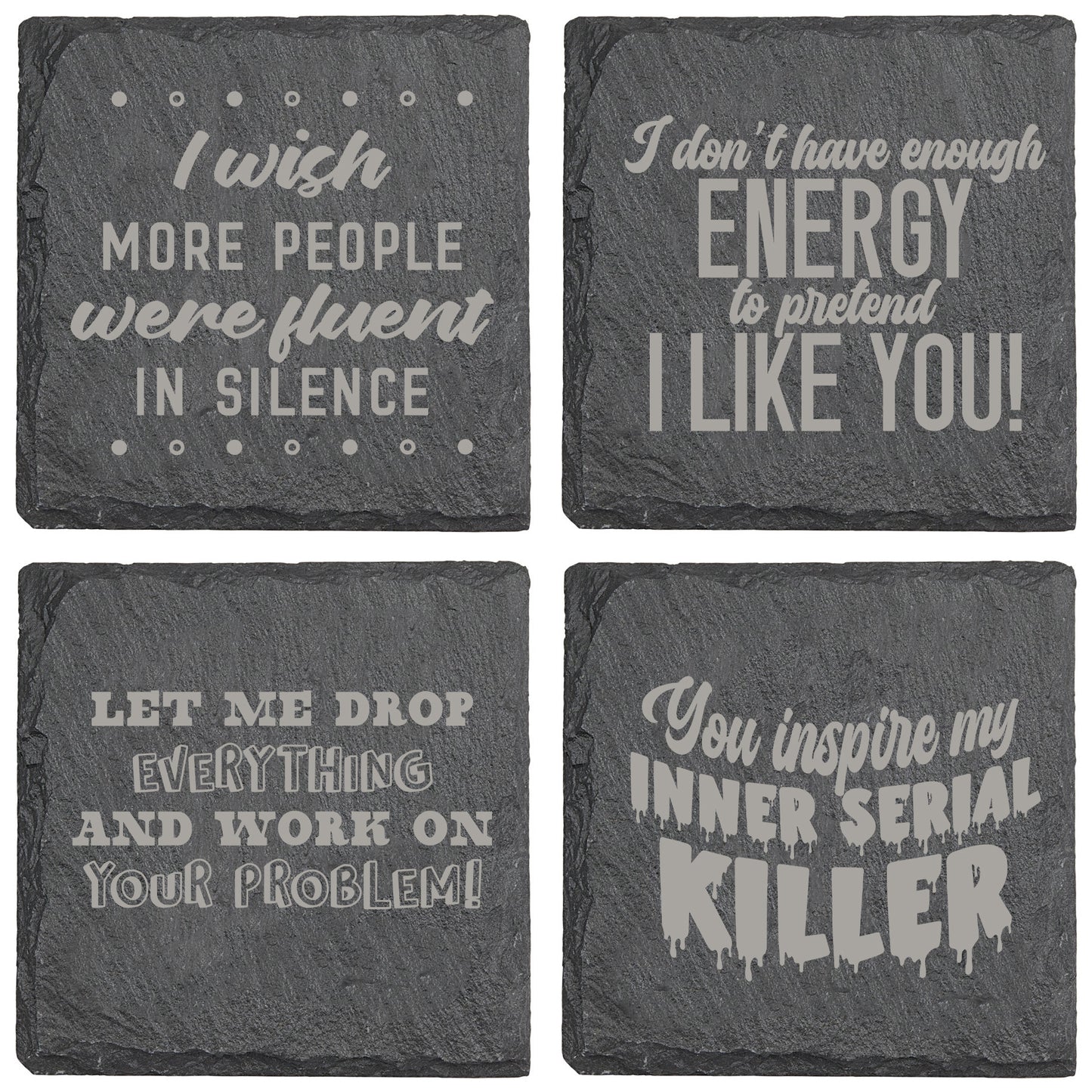 You Inspire My Inner Serial Killer Slate Coaster
