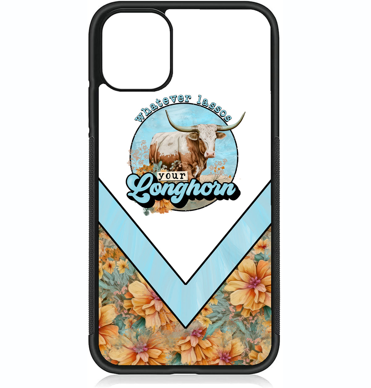 Whatever Lassos Your Longhorn Phone Case