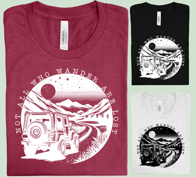 Not All Who Wander are Lost Graphic Tee