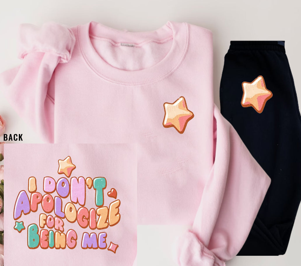 I Dont Apologize For Being Me Graphic Tee Graphic Tee