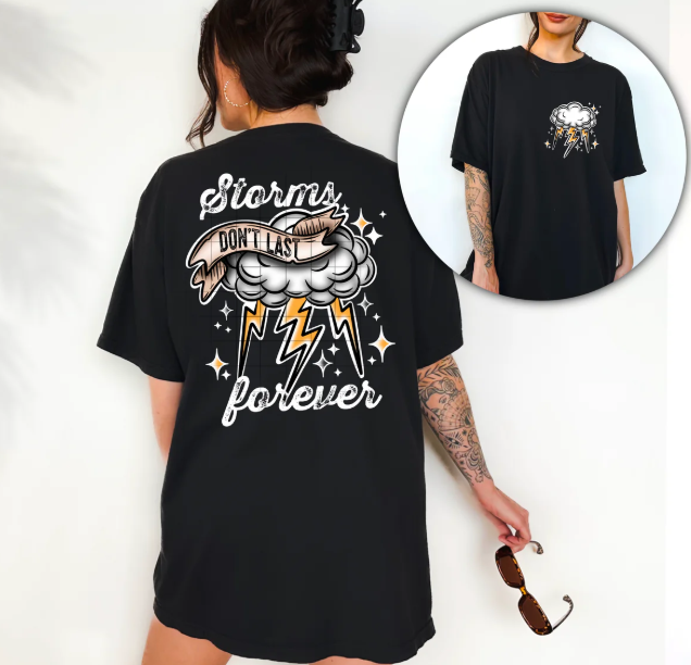 Storms Don't Last Forever Graphic Tee