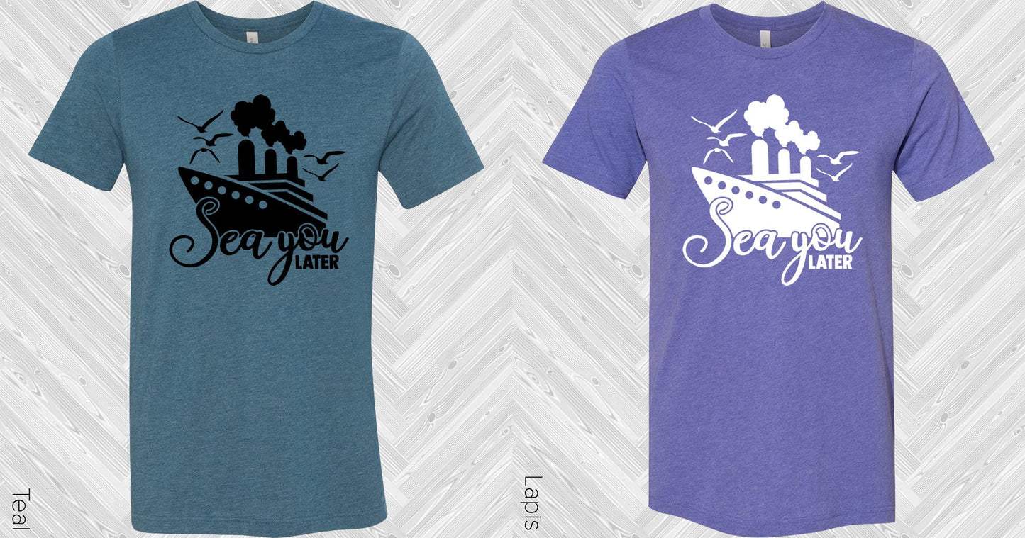 Sea You Later Graphic Tee Graphic Tee