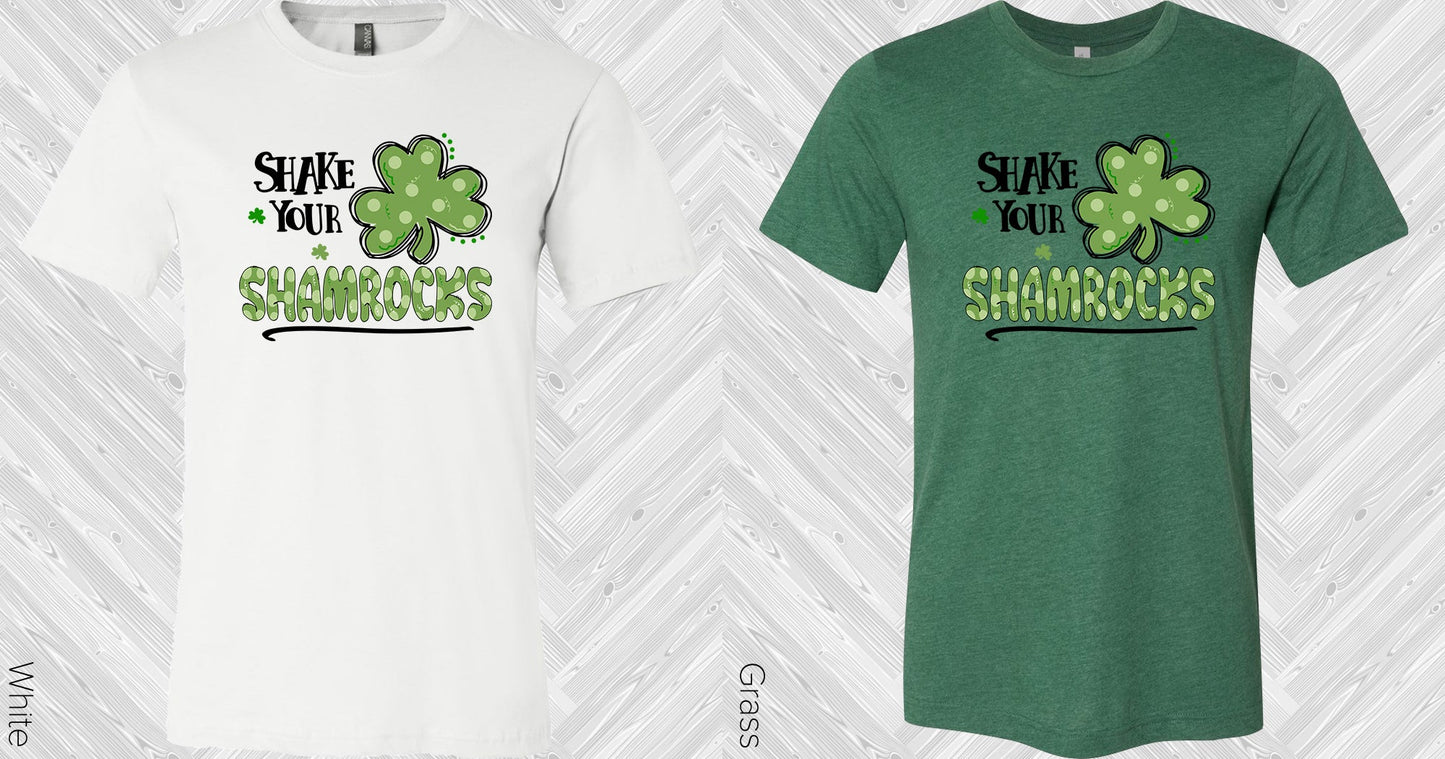 Shake Your Shamrocks Graphic Tee Graphic Tee