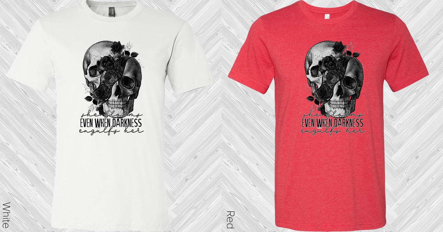 She Blooms Even When Darkness Engulfs Her Graphic Tee Graphic Tee