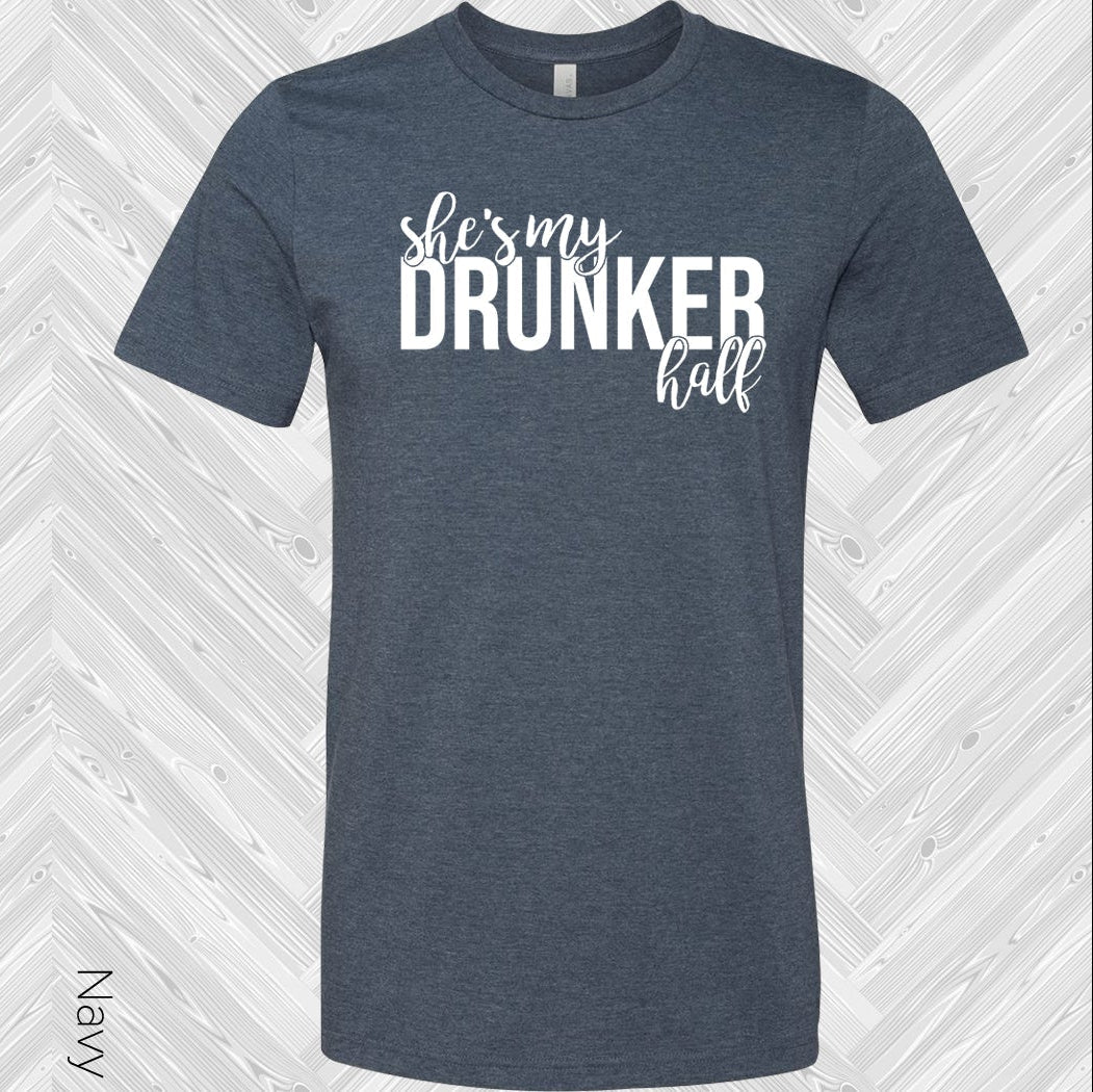 Shes My Drunker Half Best Friend Graphic Tee Graphic Tee