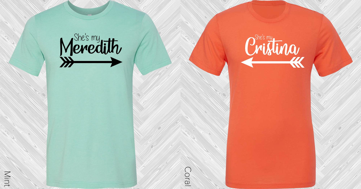 Shes My Cristina Best Friends Graphic Tee Graphic Tee