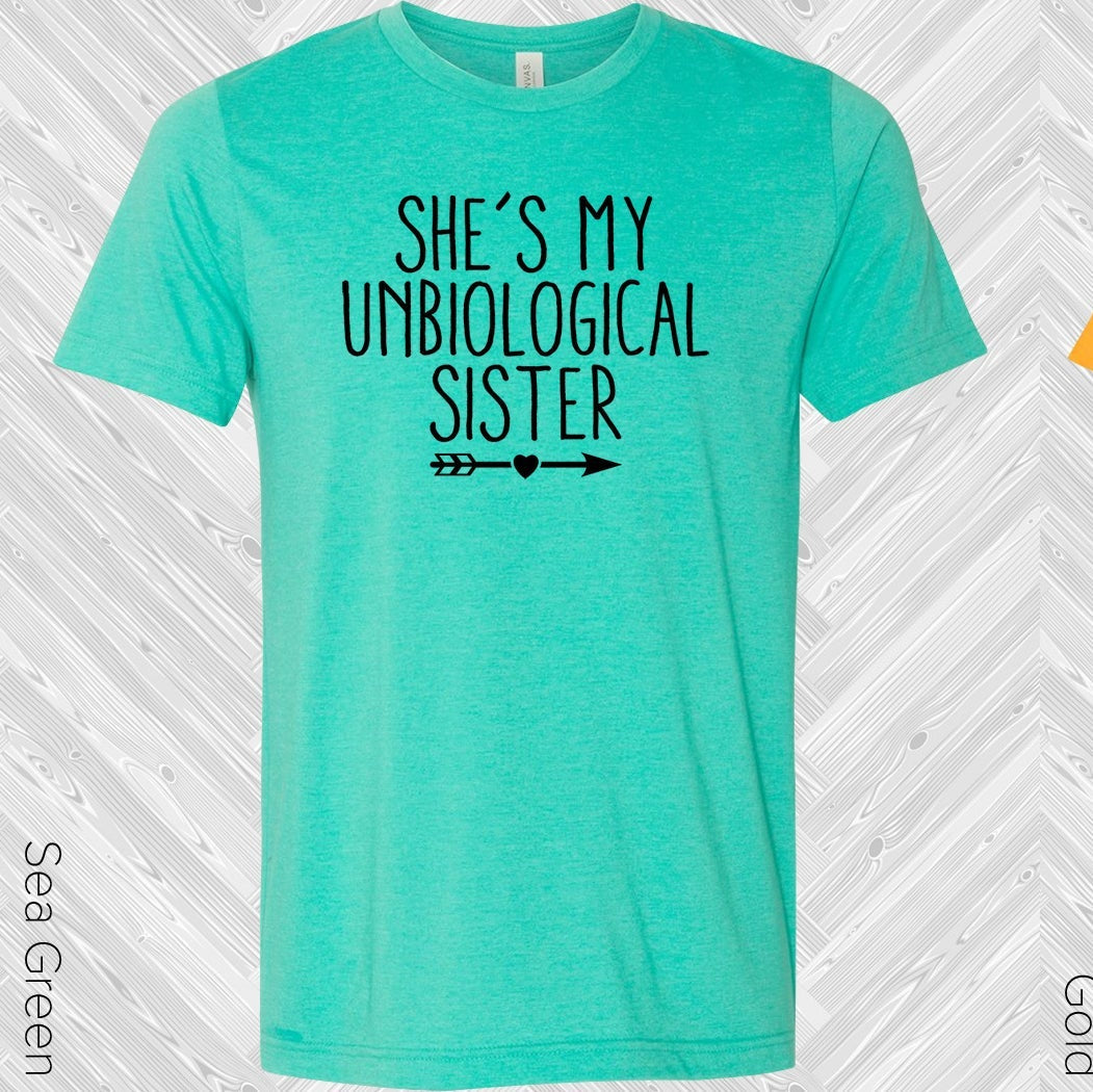 Shes My Unbiological Sister (Left Shirt Arrow Pointing Right) Graphic Tee Graphic Tee
