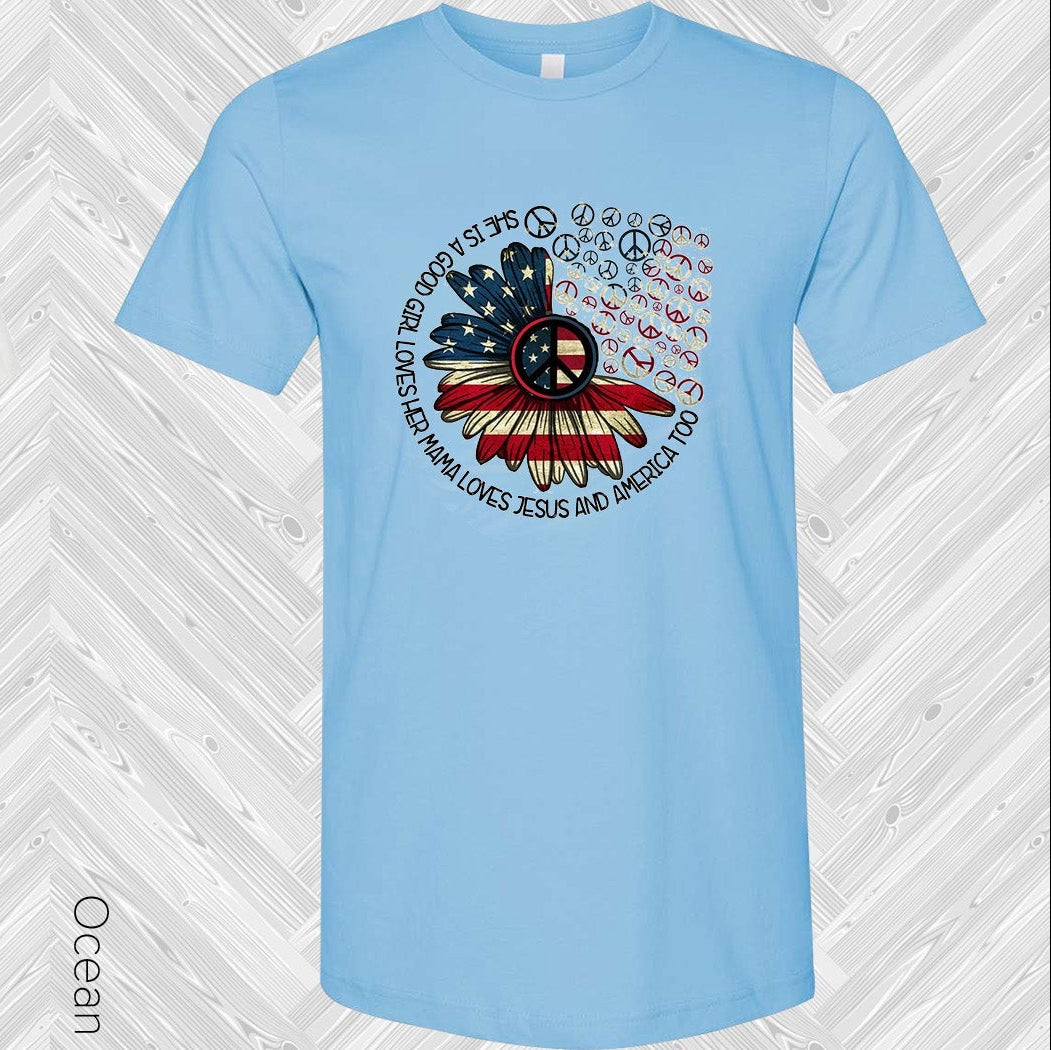 Shes A Good Girl Loves Her Mama Jesus And America Too Graphic Tee Graphic Tee