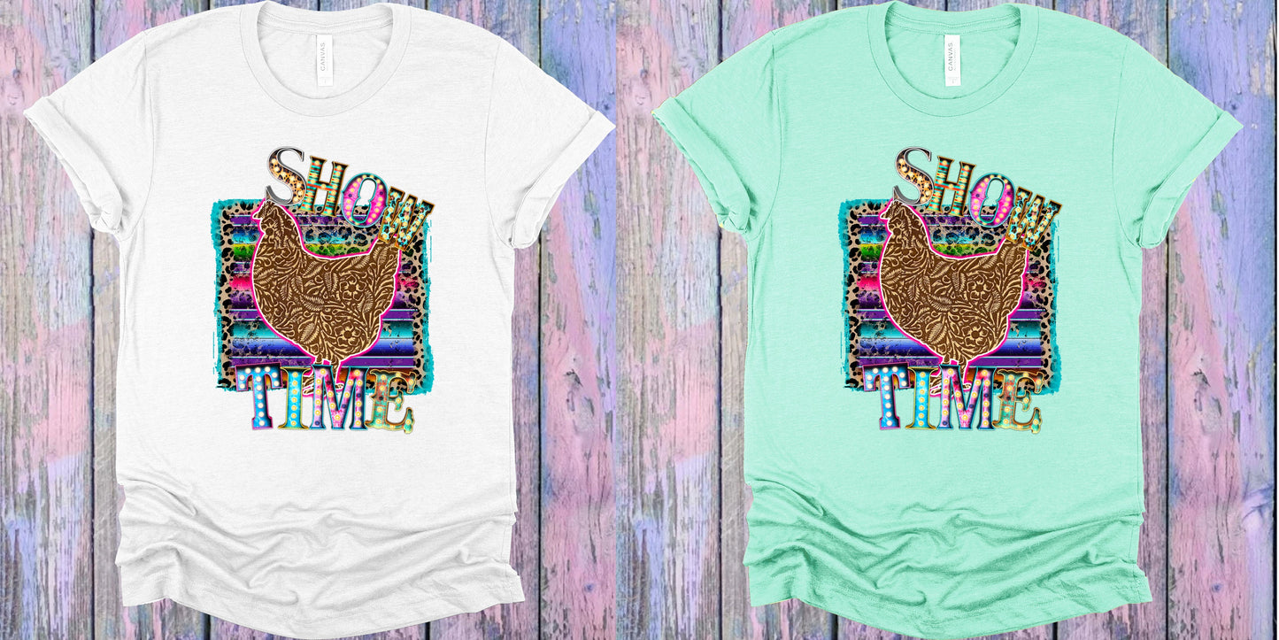 Show Time Chicken Graphic Tee Graphic Tee