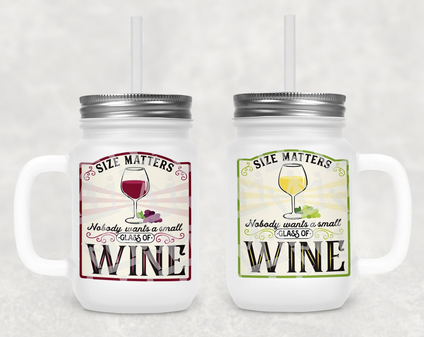 Size Matters Nobody Wants A Small Glass Of Wine Frosted Mason Jar